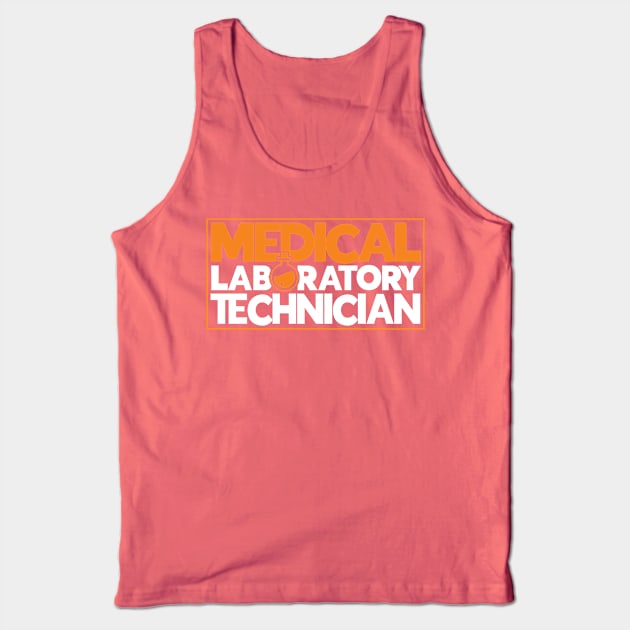 Medical Laborytory Technician Lab Tech Laboratory Technician Tank Top by Toeffishirts